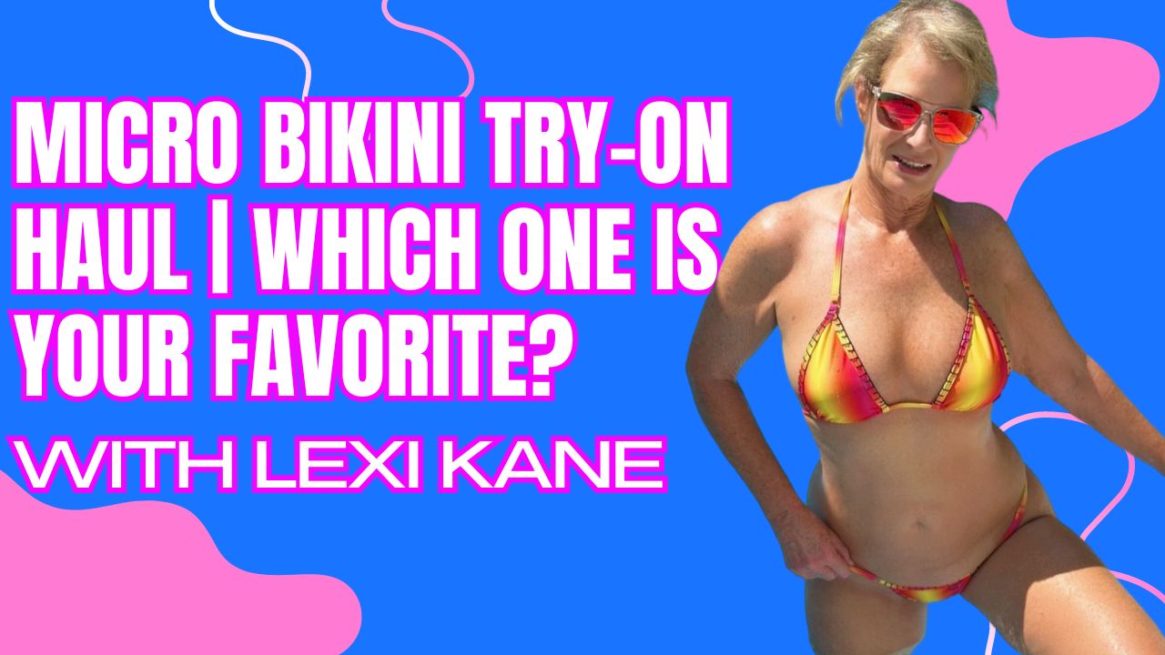 Second Micro Bikinis Try On Haul With Lexi Kane